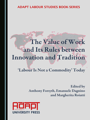 cover image of The Value of Work and Its Rules between Innovation and Tradition